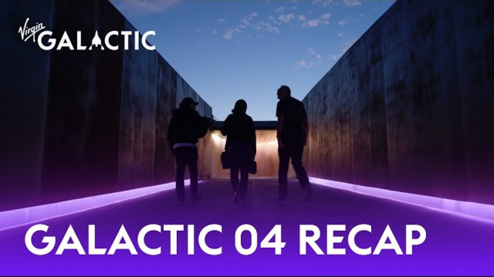 Virgin Galactic #Galactic04 Recap