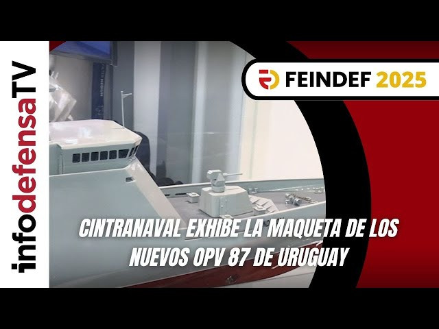 Vídeo | Cintranaval exhibe la maqueta de los nuevos OPV 87 de Uruguay